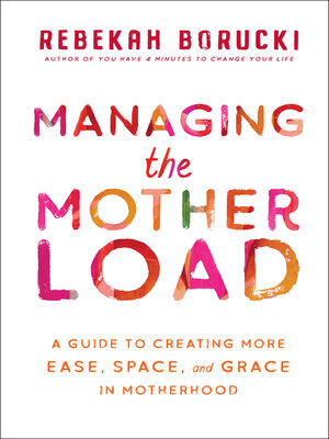 cover image of Managing the Motherload